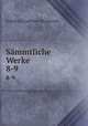 Smmtliche Werke.. 8-9, Friedrich Gottlieb Klopstock 