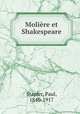 Moliere et Shakespeare, Stapfer, Paul, 1840-1917 