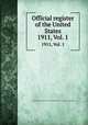 Official register of the United States. 1911, Vol. 1, United States. Bureau of the Census,United States Civil Service Commission 