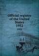 Official register of the United States. 1952, United States. Bureau of the Census,United States Civil Service Commission 
