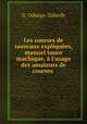 Les courses de taureaux expliquees, manuel tauro machique, a l