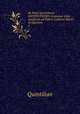 M. Fabii Quintiliana INSTITUTIONIS Oratoriae Libri ducdecim ad Fidem Codicum ManU Scriptorum. 2, Henry S. Frieze 