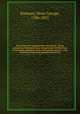 My friends and acquaintance microform : being memorials, mind-portraits, and personal recollections of deceased celebrities of the nineteenth century ; with selections from their unpublished letters. 1, Patmore, Peter George, 1786-1855 