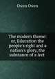 The modern theme: or, Education the people