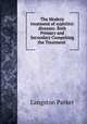 The Modern treatment of syphilitic diseases: Both Primary and Secondary Comprising the Treatment ., Langston Parker 
