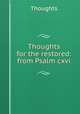 Thoughts for the restored: from Psalm cxvi, Thoughts 