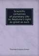 Scientific certainies of planetary life: or, Neptune