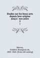 Etudes sur les beux-arts depuis leur origine jusq`a nos jours. 2, Fre?de?ric Bourgeois de Mercey 