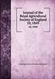 Journal of the Royal Agricultural Society of England. 10, 1849, Royal Agricultural Society of England 