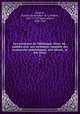 Les aventures de Telemaque. Nouv. ed., publiee avec une recension complete des manuscrits authentiques, une introd., et des notes, Francois de Salignac de La Mothe-Fenelon 