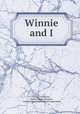 Winnie and I., Indiana University , Digital Library Program, Committee on Institutional Cooperation 