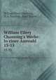 William Ellery Channing`s Werke: In einer Auswahl. 13-15, William Ellery Channing, F. A. Schulze , Adolf Sydow 