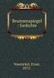 Brunnenspiegel : Gedichte, Vowinckel, Ernst, 1872- 