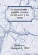 La contaduria : pasillo comico en un acto y en verso, Barranco, Mariano, b. 1850 