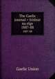 The Gaelic journal = Irislear na elge. 1887-88, Gaelic Union 
