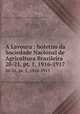 A Lavoura : boletim da Sociedade Nacional de Agricultura Brazileira. 20-21, pt. 1, 1916-1917, Brazil 