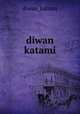 diwan katami, diwan_katami 
