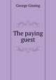 The paying guest, Gissing, George, 1857-1903 