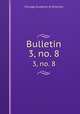 Bulletin. 3, no. 8, Chicago Academy of Sciences 