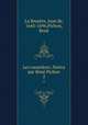 Les caractres. Notice par Ren Pichon. 2, Jean de La Bruye?re 