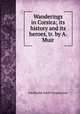 Wanderings in Corsica; its history and its heroes, tr. by A. Muir, Ferdinand Adolf Gregorovius 