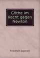 Gothe im Recht gegen Newton, Friedrich Graevell 