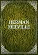 HERMAN MELVILLE, THE CONFIDENCE-MAN ;HIS MASQUERADE. 