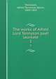 The works of Alfred Lord Tennyson poet laureate. 1, Tennyson, Alfred Tennyson, Baron, 1809-1892 