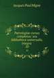 Patrologiae cursus completus: seu bibliotheca universalis, integra .. 10, Jacques Paul Migne 