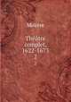 Thtre complet, 1622-1673. 2, Molie?re 