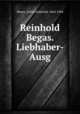 Reinhold Begas. Liebhaber-Ausg., Meyer, Alfred Gotthold, 1864-1904 