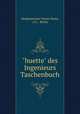 Des Ingenieurs Taschenbuch. Hutte, Akademischer Verein Hutte, e.V., Berlin 