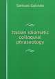 Italian idiomatic colloquial phraseology, Samuel Galindo 