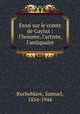 Essai sur le comte de Caylus : l`homme, l`artiste, l`antiquaire, Rocheblave, Samuel, 1854-1944 