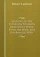 Lectures on the Tinnevelly Missions, Descriptive of the Field, the Work, and the Results: With ., Robert Caldwell 
