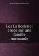 Les La Boderie: etude sur une famille normande, Hector de Masso La Ferriere-Percy 