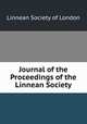 Journal of the Proceedings of the Linnean Society, Linnean Society of London 