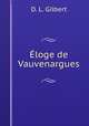 Eloge de Vauvenargues, D. L. Gilbert 