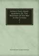 Letters from Head-quarters: Or, The Realities of the War in the Crimea. 2, Somerset John Gough Calthorpe 
