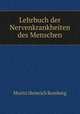 Lehrbuch der Nervenkrankheiten des Menschen, Moritz Heinrich Romberg 