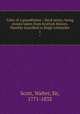 Tales of a grandfather : third series; being stories taken from Scottish history. Humbly inscribed to Hugh Littlejohn. 1, Scott, Walter, Sir, 1771-1832 