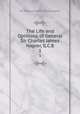 The Life and Opinions of General Sir Charles James Napier, G.C.B.. 1, Sir William Francis Patrick Napier 
