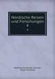 Nordische Reisen und Forschungen. 4, Matthias Alexander Castren 