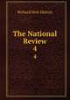 The National Review. 4, Richard Holt Hutton 