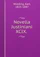 Novella Justiniani XCIX., Wieding, Karl, 1825-1887 