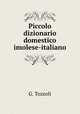 Piccolo dizionario domestico imolese-italiano, G. Tozzoli 