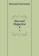 Harvard Magazine. 4, Harvard University 