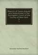 Reports of Cases Argued and Determined in the Surrogate`s Court of the County of New-York. 3, Alexander Warfield Bradford 