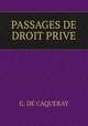 PASSAGES DE DROIT PRIVE, G. de Caqueray 