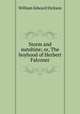 Storm and sunshine; or, The boyhood of Herbert Falconer, William Edward Dickson 